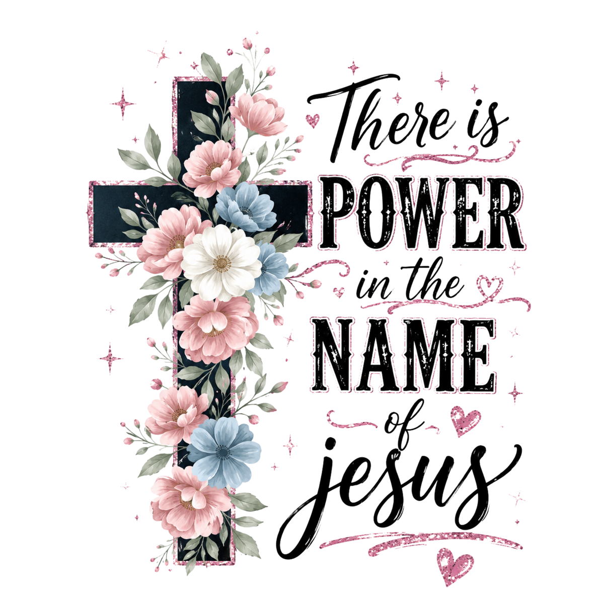 There is power in the name of Jesus