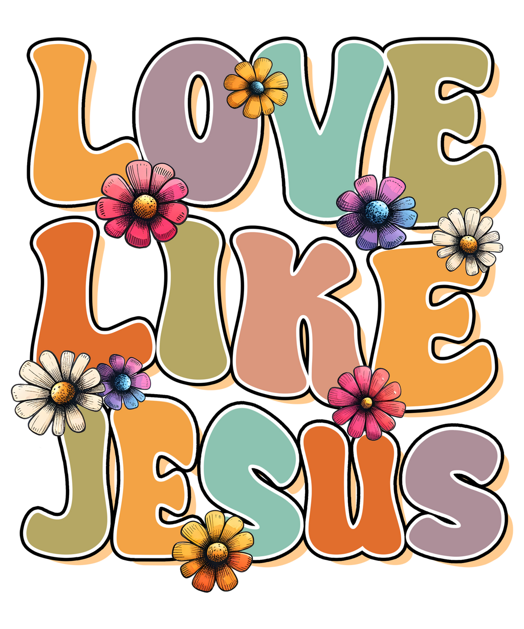 Love Like Jesus design