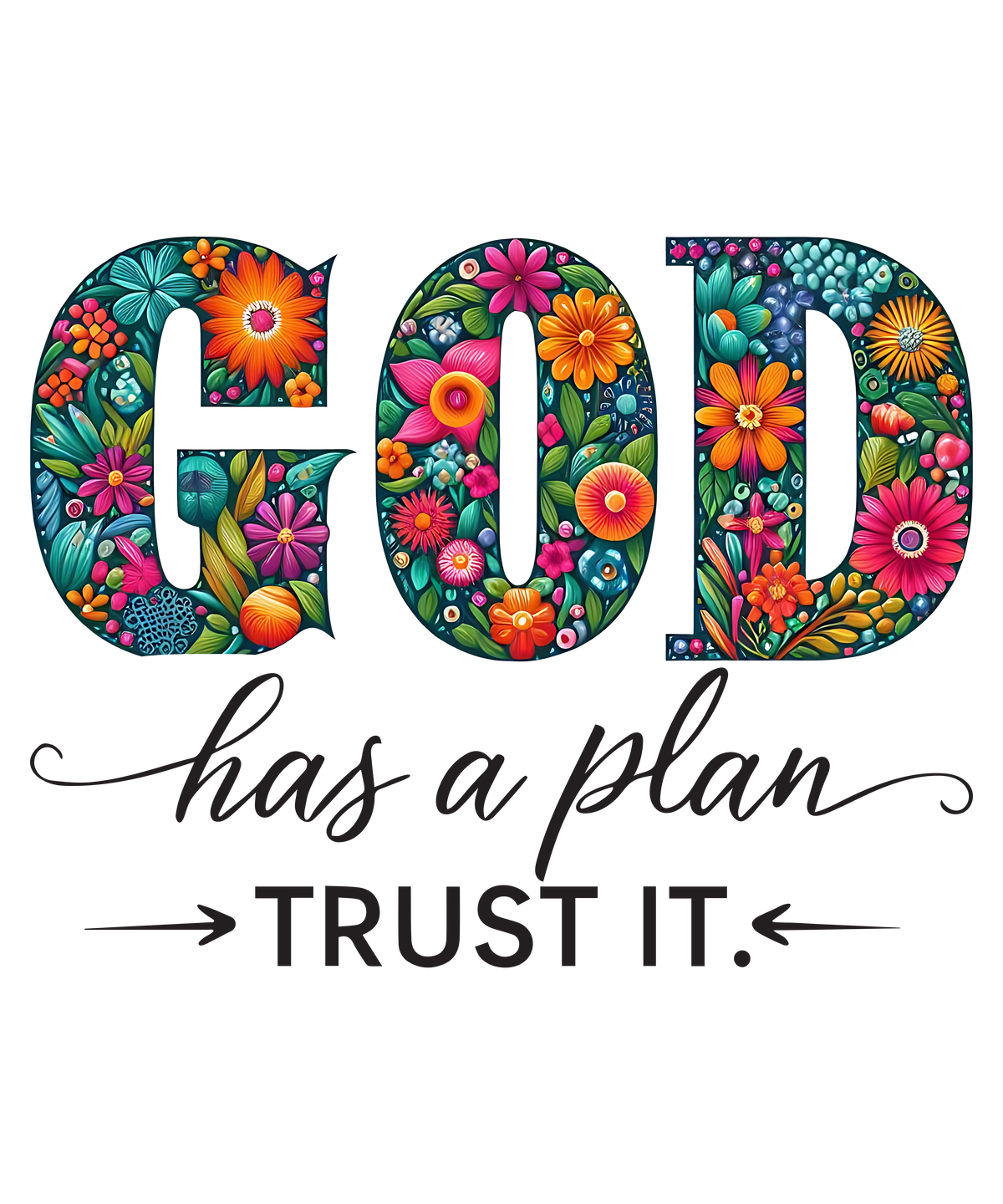 God Has a Plan Trust It design