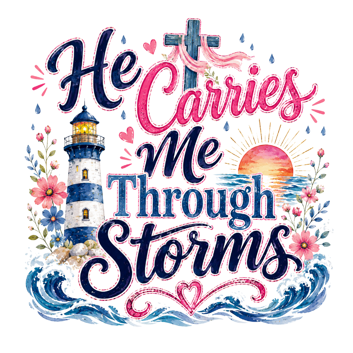 He Carries Me Through Storms