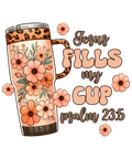 Jesus fills my cup
