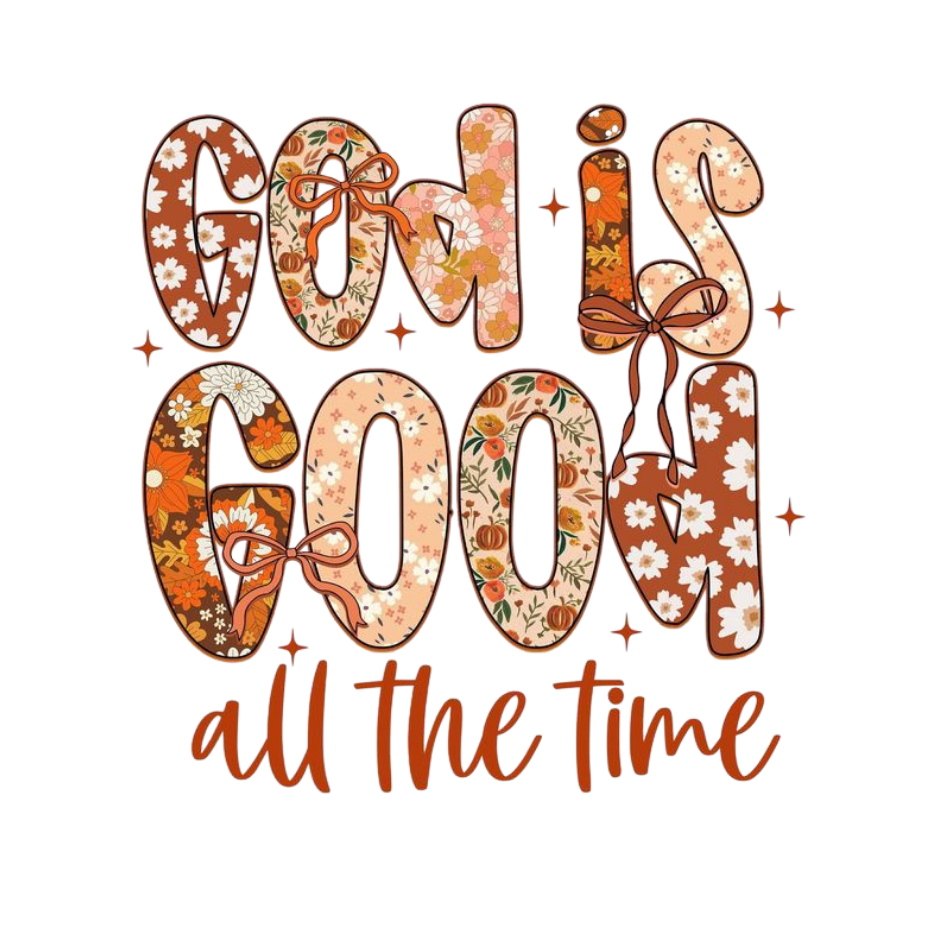 God is Good All The Time