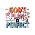 Gods Plan is Perfect