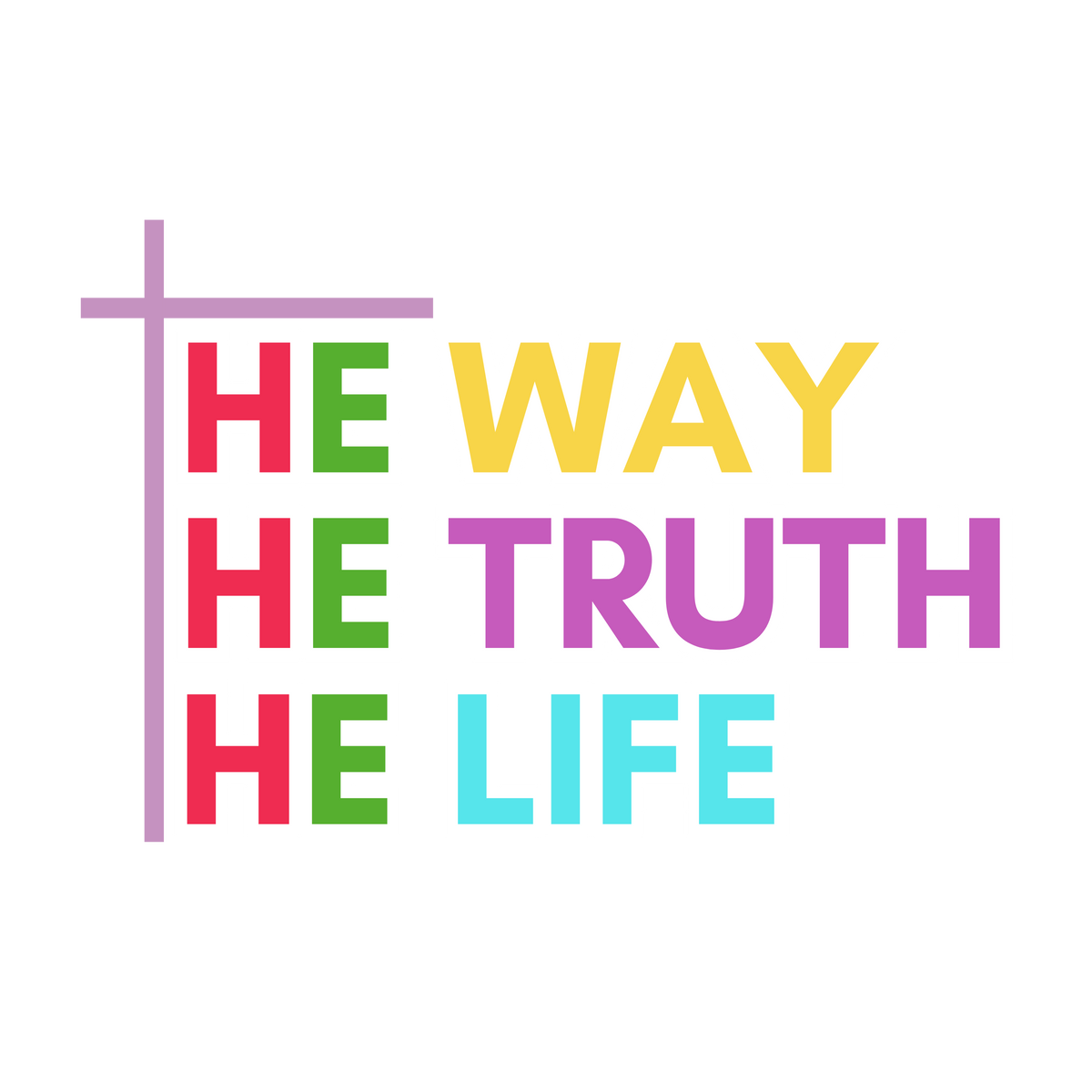The Way the Truth and The Life