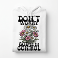 Don't Worry God is in Control Hoodie