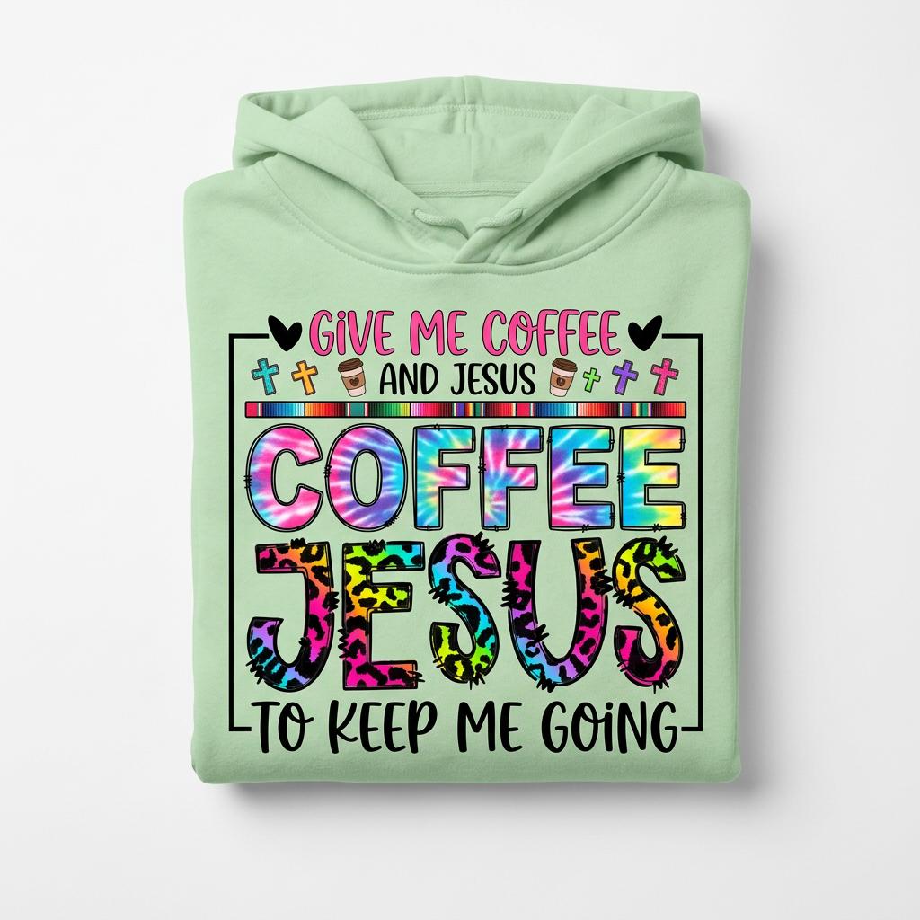 Give Me Coffee and Jesus light green hoodie flat lay