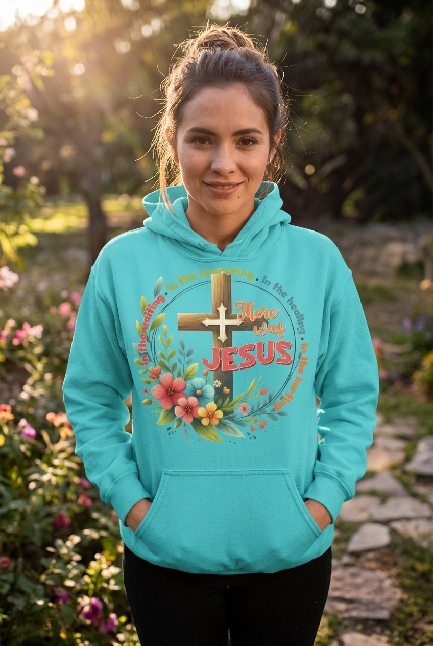 There Was Jesus turquoise hoodie mockup