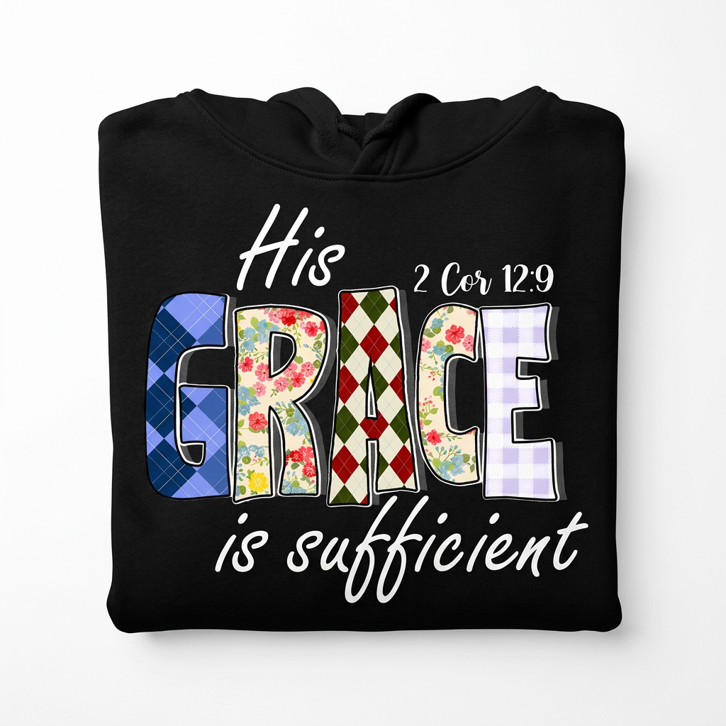 His Grace is Sufficient black hoodie flat lay