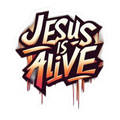 Jesus is alive